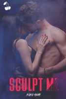 Sculpt Me (French Edition) B084QLXG4G Book Cover