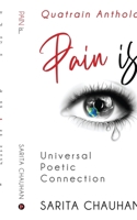 PAIN is...: Universal Poetic Connection B0CRWDLVZY Book Cover