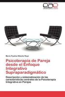 Psicoterapia de Pareja Desde El Enfoque Integrativo Supraparadigmatico 384656804X Book Cover