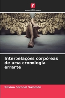 Interpelações corpóreas de uma cronologia errante (Portuguese Edition) 6206939006 Book Cover