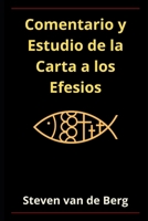 Comentario y Estudio de la Carta a los Efesios: "Por gracia sois salvados por la fe". B093RNVTVR Book Cover