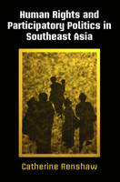 Human Rights and Participatory Politics in Southeast Asia 0812251032 Book Cover