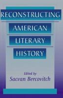 Reconstructing American Literary History (Harvard English Studies) 0674750853 Book Cover