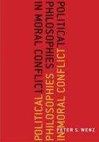 Political Philosophies in Moral Conflict 0073132497 Book Cover