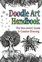 Doodle Art Handbook: The Non-artist's Guide in Creative Drawing 1530303885 Book Cover