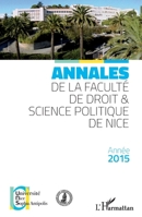 Annales de la faculté de droit et science politique de Nice: Année 2015 (French Edition) 2343086419 Book Cover