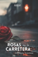Rosas en la carretera B0CRQ8PPG8 Book Cover