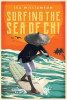 Surfing the Sea of Chi 1950906132 Book Cover