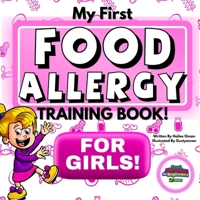 A Food Allergy Safety Training Book for Kids "Is It Safe for Me?” EMPOWERING YOUNG CHILDREN TO ADVOCATE FOR THEMSELVES! GIRL EDITION 195388931X Book Cover