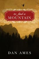 To Find a Mountain 1477825762 Book Cover
