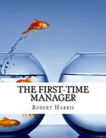The First Time Manager 1976133726 Book Cover