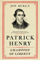Patrick Henry: Champion of Liberty 1439190828 Book Cover