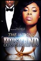 The Wrong Husband 0692597085 Book Cover