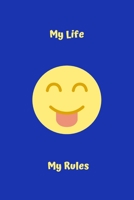 My Life My Rules: Notebook - Journal - Diary - College Ruled - 135 Pages - Softcover 1692515489 Book Cover