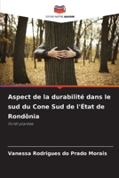 Aspect de la durabilité dans le sud du Cone Sud de l'État de Rondônia (French Edition) 6206776980 Book Cover