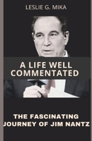 A Life Well Commentated: The Fascinating Journey of Jim Nantz B0C2S22WBN Book Cover