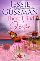 There I Find Hope (Strawberry Sands Beach Romance Book 6) (Strawberry Sands Beach Sweet Romance) Large Print Edition 1953066577 Book Cover