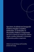 Specimen Academicum Inaugurale Exhibens Regalia Comitibus Hollandiae, Et Zeelandiae in Fluminibus Publicis Competentia (Latin Edition) 9004554106 Book Cover