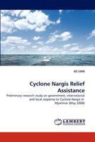 Cyclone Nargis Relief Assistance 3843352968 Book Cover