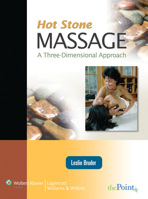 Hot Stone Massage: A Three Dimensional Approach (LWW In Touch Series) 0781763274 Book Cover