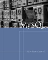 A Guide to MySQL 1418836354 Book Cover