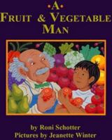 A Fruit and Vegetable Man 0316774677 Book Cover