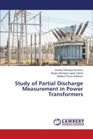 Study of Partial Discharge Measurement in Power Transformers 3330330945 Book Cover