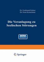 Die Veranlagung Zu Seelischen Storungen 3642906133 Book Cover