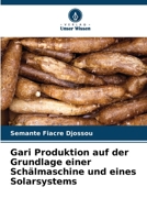 Gari Produktion auf der Grundlage einer Schälmaschine und eines Solarsystems 6206064166 Book Cover