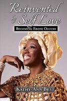 Reinvented by Self-Love: Becoming Eboni Oluchi 9769760803 Book Cover