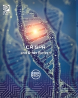 World Book - Cool Tech - CRISPR and Other Biotech 0716625431 Book Cover