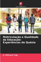 Matriculação e Qualidade da Educação: Experiências do Quénia (Portuguese Edition) 6630314077 Book Cover