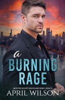 A Burning Rage: A romantic suspense protector romance (McIntyre Security Bodyguard Series) B0HHY8YLTB Book Cover