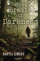 The Breath of Darkness 1962561305 Book Cover