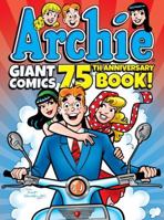 Archie Giant Comics 75th Anniversary Book 1682559807 Book Cover