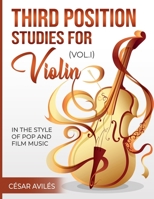 Third Position Studies for Violin, Vol, I 1544796277 Book Cover