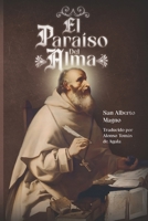 El Paraíso del Alma (Spanish Edition) B0FD7XXFQC Book Cover