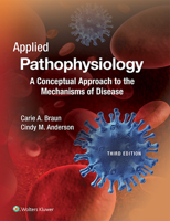Pathophysiology: A Clinical Approach 1605473049 Book Cover