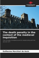 The death penalty in the context of the medieval Inquisition 6209823459 Book Cover