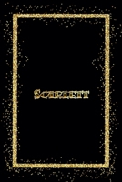 Scarlett: Name Scarlett Monogram Notebook - 120 Pages - Size 6x9, Soft Cover, Matte Finish- Gold Confetti Glitter Monogram Blank Lined Note Book, Writing Pad, Journal or Diary Kids, Girls Men & Women 1660298156 Book Cover