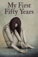 My First Fifty Years 1524571261 Book Cover