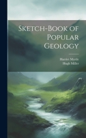 Sketch-Book of Popular Geology 1022174657 Book Cover