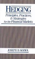 Hedging: Principles, Practices, and Strategies for Financial Markets 047163560X Book Cover