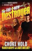 The New Destroyer: Choke Hold 0765357607 Book Cover