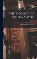 The Biology of the Sea - Shore 1019254416 Book Cover