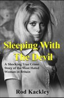 Sleeping with the Devil 1540454460 Book Cover
