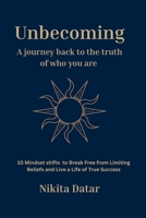 Unbecoming: A Journey Back to the Truth of Who You Are B0FLGYMGBX Book Cover