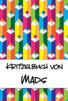 Kritzelbuch von Mads: Kritzel- und Malbuch mit leeren Seiten f�r deinen personalisierten Vornamen 1078432813 Book Cover