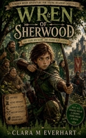 Wren of Sherwood (The Hollow Universe) B0HC5F8S79 Book Cover