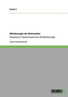 Windenergie als Alternative: Planspiel zur Standortwahl einer Windkraftanlage 3656083800 Book Cover